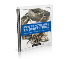 How to Buy Precious Metals 35% Below Spot Prices
